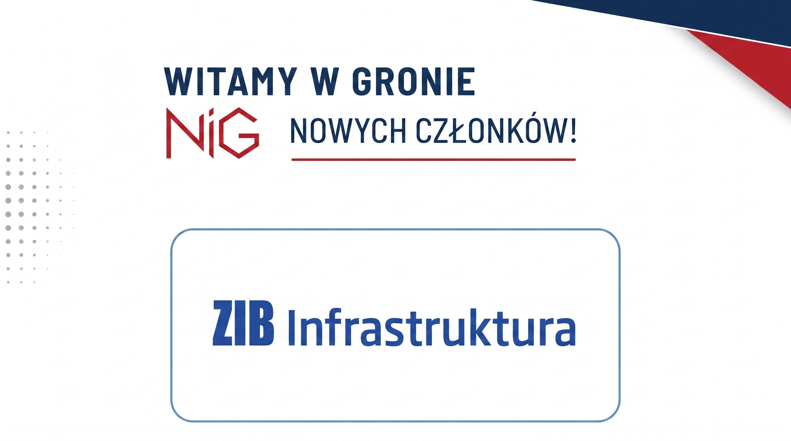 ZIB Infrastruktura członkiem NIG