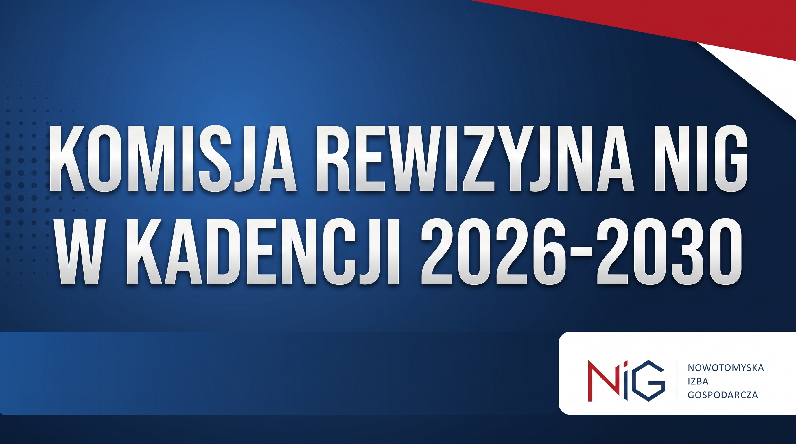 Nowa Komisja Rewizyjna NIG